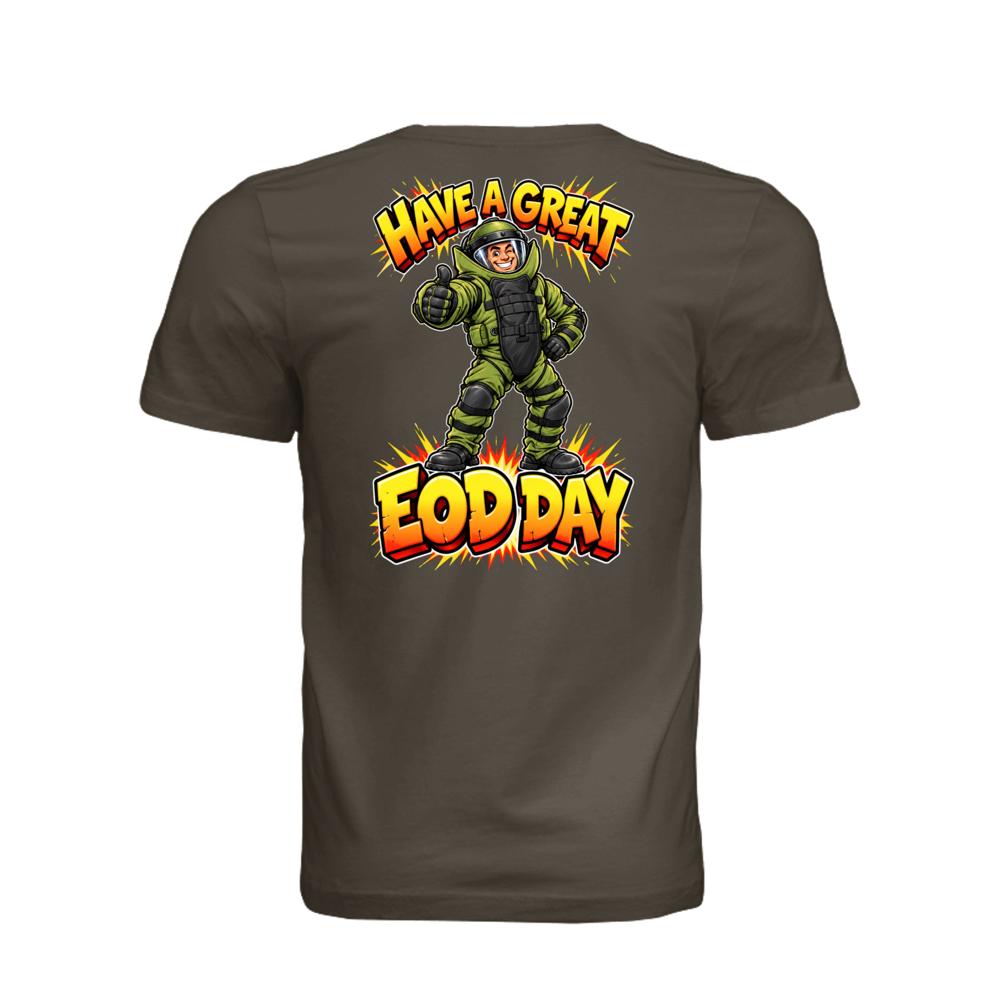 Have a Great EOD Day bomb suit t-shirt