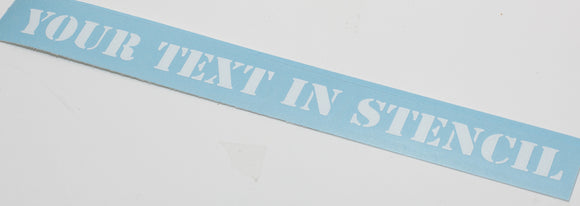 Custom Length Stencil Text Vinyl Decal